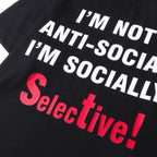 Socially Selective T-shirt
